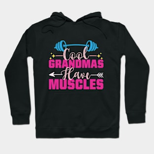 Cool Grandmas Have Muscles Distressed gym powerlifting Hoodie